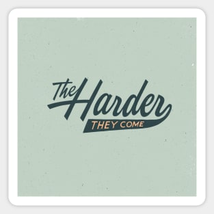 The Harder They Come Sticker